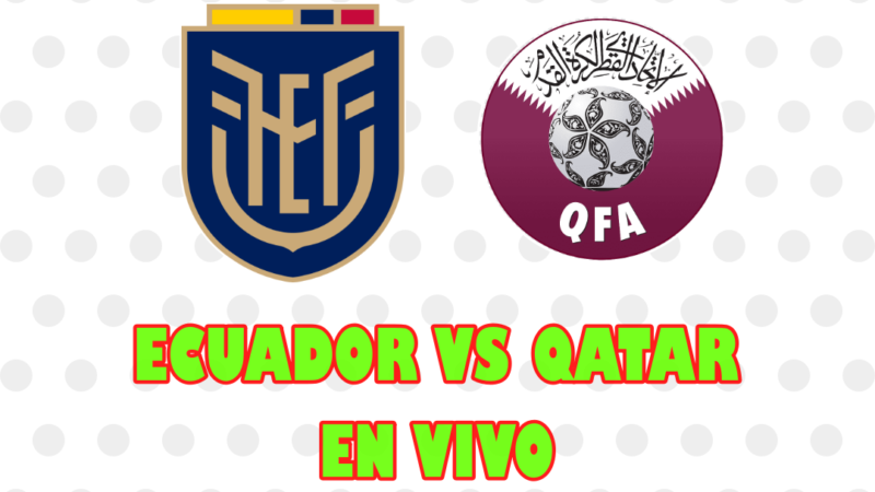 🏆 Qatar vs Ecuador en vivo en el inicio del Mundial 🏆